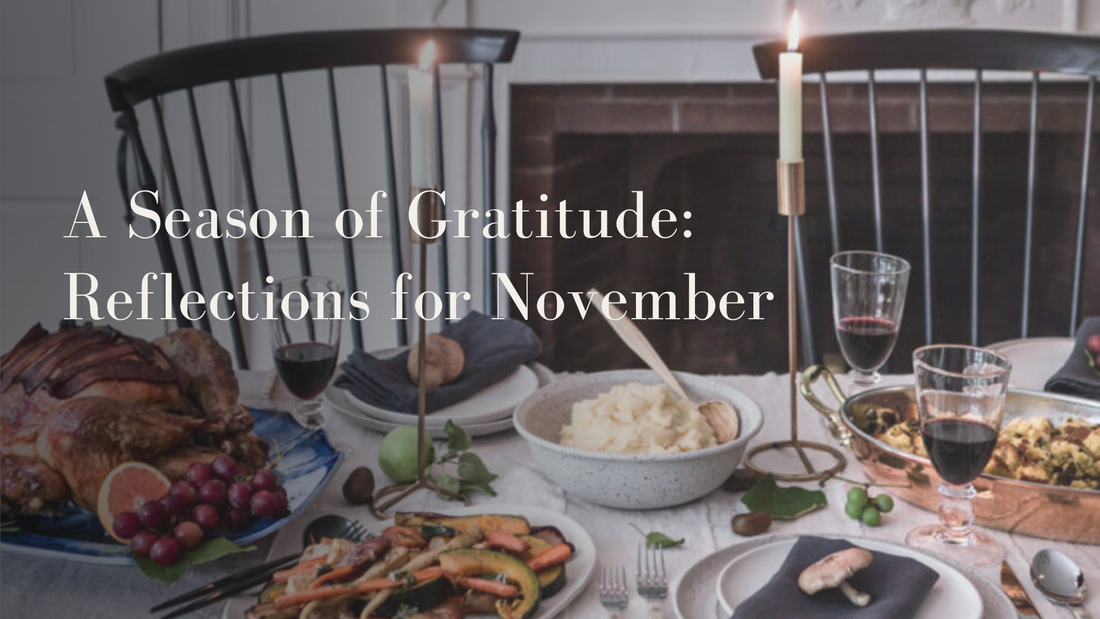 A Season of Gratitude: Reflections for November