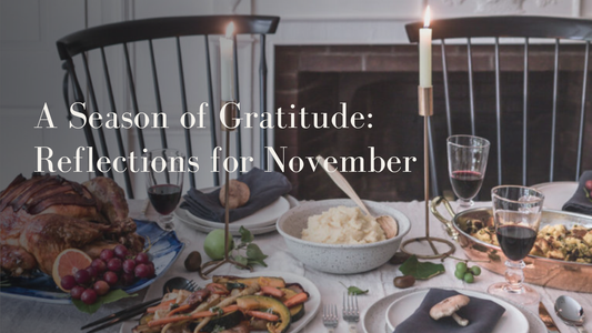 A Season of Gratitude: Reflections for November